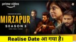 Mirzapur Season 3 Realise